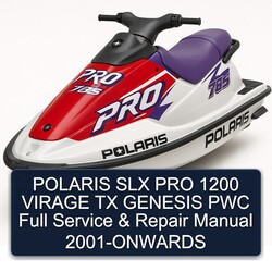 2001 Polaris SLX PRO 1200 Virage TX Genesis PWC -onwards Service Repair Workshop Manual PDF