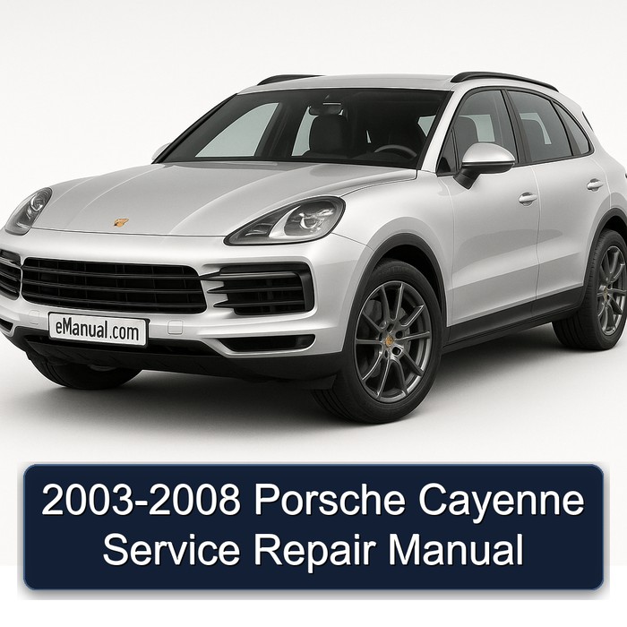 2003-2008 Porsche Cayenne Service Repair Workshop Manual PDF