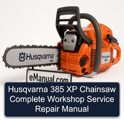 Husqvarna 385 XP Chainsaw Service Repair Workshop Manual PDF