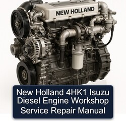 New Holland 4hk1 Isuzu Diesel Engine Service Repair Workshop Manual PDF