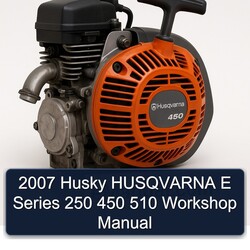 2007 Husqvarna 450 Husky E Series 250 510 Service Repair Workshop Manual PDF
