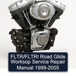 1999-2005 Harley Davidson Twin Cam Fltr/fltri Road Glide Worksop Service Repair Workshop Manual PDF