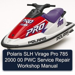 2000 Polaris Slh Virage Pro 785 00 Pwc Service Repair Workshop Manual PDF