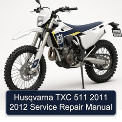 2011-2012 Husqvarna TXC Models 511 Service Repair Workshop Manual PDF