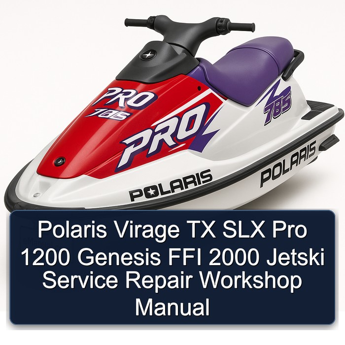 2000 Polaris Virage TX SLX Pro 1200 Genesis FFI Jetski Service Repair Workshop Manual PDF