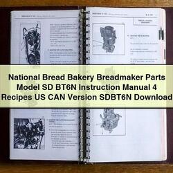 National Bread Bakery Breadmaker Parts Model SD BT6N Instruction 4 Recipes US CAN Version Sdbt6n Service Repair Workshop Manual PDF