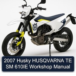2007 Husqvarna SM Models Husky TE 610IE Service Repair Workshop Manual PDF
