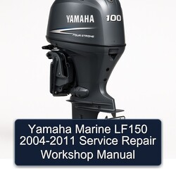 2004-2011 Yamaha Marine LF150 Service Repair Workshop Manual PDF