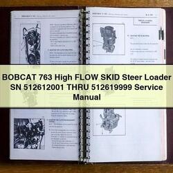 Bobcat 763 High Flow Skid Steer Loader SN 512612001 Thru 512619999 Service Repair Workshop Manual PDF