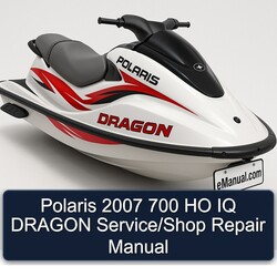 2007 Polaris 700 HO IQ Dragon /shop Service Repair Workshop Manual PDF