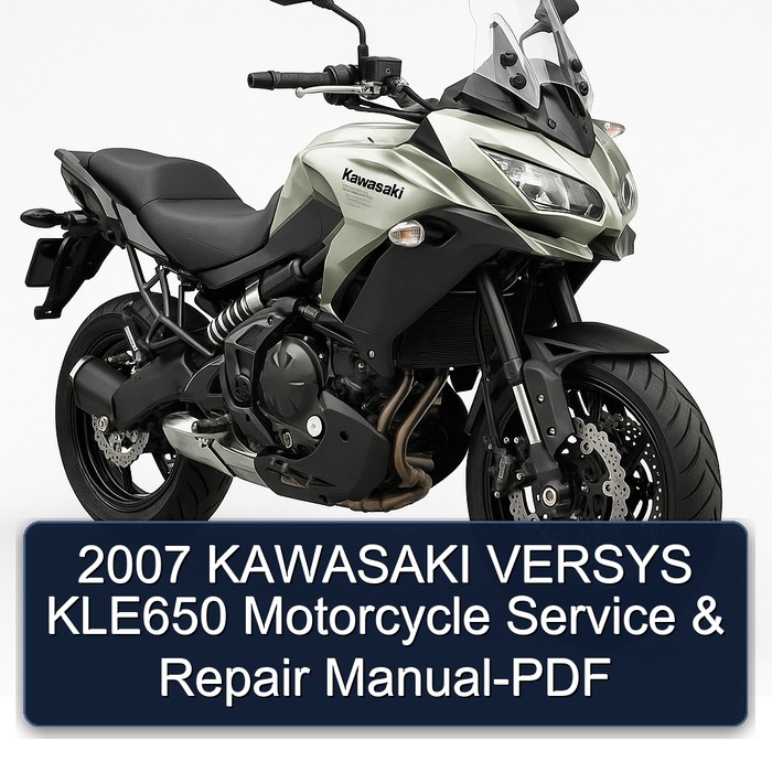 2007 Kawasaki Versys KLE650 Motorcycle Service Repair Workshop Manual PDF
