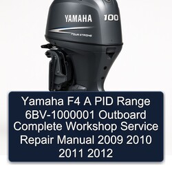 2009-2012 Yamaha F4 PID Range 6bv-1000001 Outboard Service Repair Workshop Manual PDF