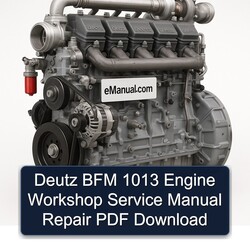 Deutz 1013 BFM Engine Service Repair Workshop Manual PDF