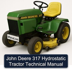 John Deere 317 Hydrostatic Tractor Technical Service Repair Workshop Manual PDF