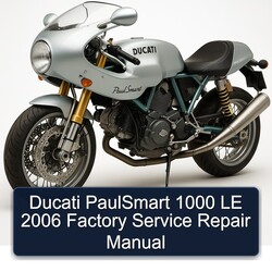 2006 Ducati Paulsmart 1000 LE Service Repair Workshop Manual PDF