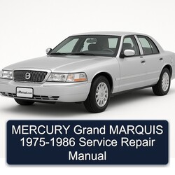 1975-1986 Mercury Grand Marquis Service Repair Workshop Manual PDF
