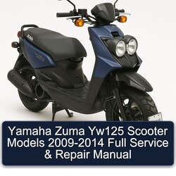 Yamaha Zuma Yw125 Scooter Models 2009-2014 Full Service & Repair Manual 