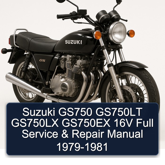 1979-1981 Suzuki GS Series GS750 GS750LT GS750LX GS750EX 16V Service Repair Workshop Manual PDF