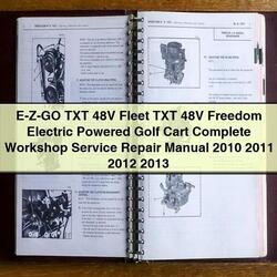 2010-2013 E-z-go TXT 48V Fleet Freedom Electric Powered Golf Cart Service Repair Workshop Manual PDF