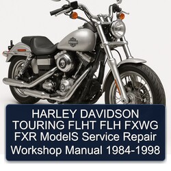 1984-1998 Harley Davidson Touring Flht FLH Fxwg FXR Models Service Repair Workshop Manual PDF