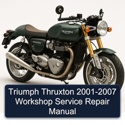2001-2007 Triumph Thruxton Service Repair Workshop Manual PDF