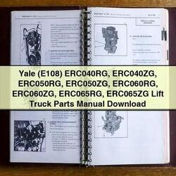 Yale (E108) ERC040RG ERC040ZG ERC050RG ERC050ZG ERC060RG ERC060ZG ERC065RG ERC065ZG Lift Truck Parts Catalog PDF