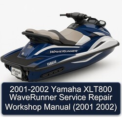 2001-2002 Yamaha XLT800 WaveRunner Service Repair Workshop Manual  (2001 2002)