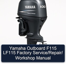 Yamaha Outboard F115 LF115 / Service Repair Workshop Manual PDF