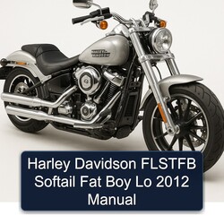 2012 Harley Davidson Softail Flstfb Fat Boy Lo Service Repair Workshop Manual PDF