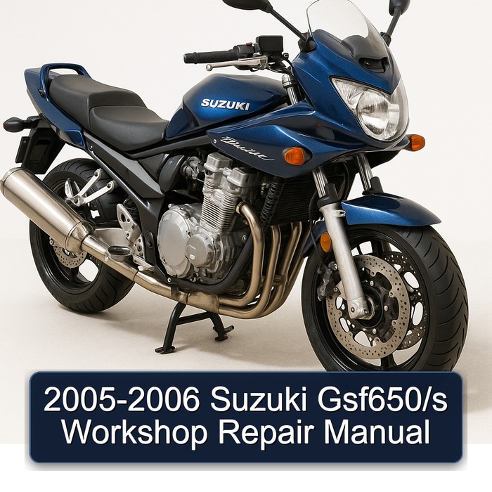 2005-2006 Suzuki GSF Bandit Series Gsf650/s Service Repair Workshop Manual PDF
