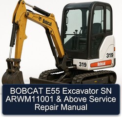 Bobcat E55 Excavator SN Arwm11001 Above Service Repair Workshop Manual PDF