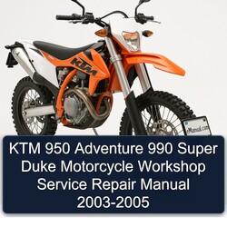 2003-2005 KTM 950 Adventure 990 Super Duke Motorcycle Service Repair Workshop Manual PDF
