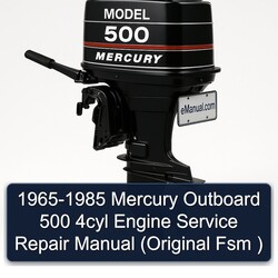 1965-1985 Mercury Outboard 500 4CYL Engine (original Fsm ) Service Repair Workshop Manual PDF