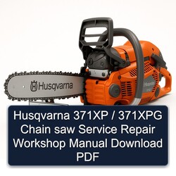 Husqvarna 371XP / 371XPG Chain Saw Service Repair Workshop Manual PDF