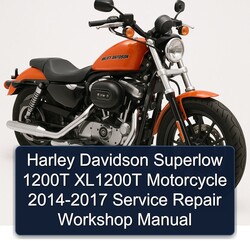2014-2017 Harley Davidson Superlow 1200T XL1200T Motorcycle Service Repair Workshop Manual PDF