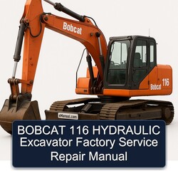 Bobcat 116 Hydraulic Excavator Service Repair Workshop Manual PDF