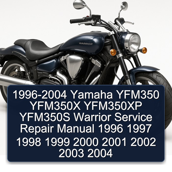 1996-2004 Yamaha Warrior YFM350 YFM350X YFM350XP YFM350S Service Repair Workshop Manual PDF