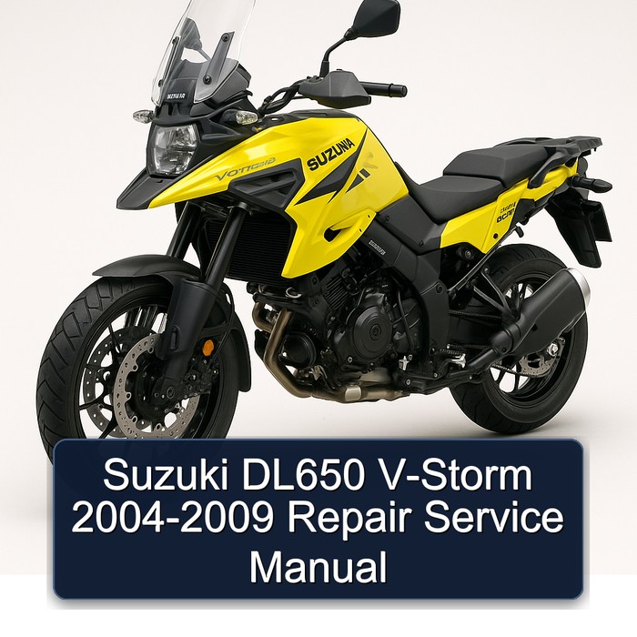 2004-2009 Suzuki V Storm Models DL650 V-STORM Service Repair Workshop Manual PDF