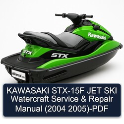 2004-2005 Kawasaki STX-15F JET SKI Watercraft Service Repair Workshop Manual PDF
