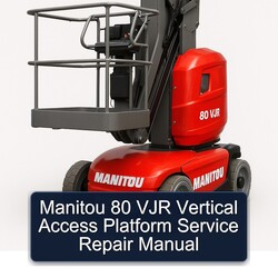 Manitou 80 VJR Vertical Access Platform Service Repair Workshop Manual PDF