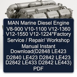 MAN Marine Diesel Engine V8-900 V10-1100 V12-1360 V12-1550 V12-1224 / (d2848 LE423 D2840 D2842 LE433 Le443) Service Repair Workshop Manual PDF