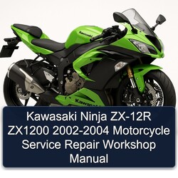 2002-2004 Kawasaki Ninja ZX-12R ZX1200 - Motorcycle Service Repair Workshop Manual PDF