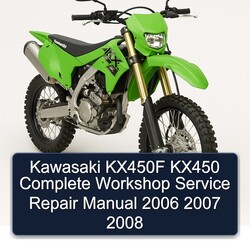 2006-2008 Kawasaki KX Series KX450F KX450 Service Repair Workshop Manual PDF