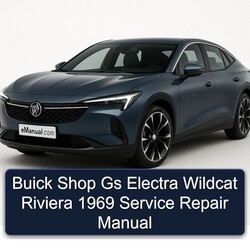 1969 Buick Electra Shop Gs Wildcat Riviera Service Repair Workshop Manual PDF