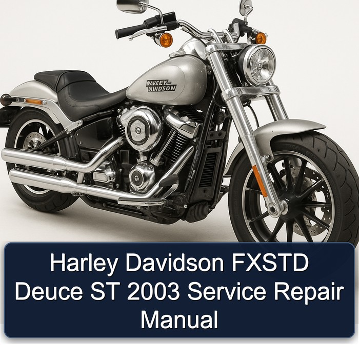 2003 Harley Davidson Servi Car Fxstd Deuce ST Service Repair Workshop Manual PDF