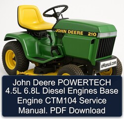 John Deere Powertech 4.5l 6.8l Diesel Engines Base Engine CTM104 Service Repair Workshop Manual PDF