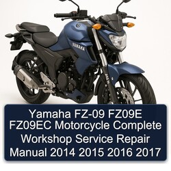 Yamaha FZ-09 FZ09E FZ09EC Motorcycle Complete Workshop Service Repair Manual 2014 2015 2016 2017 