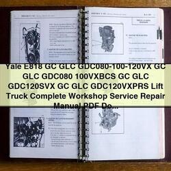 Yale E818 GC GLC GDC Lift Truck Service Repair Workshop Manual PDF