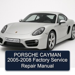 2005-2008 Porsche Cayman Service Repair Workshop Manual PDF