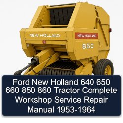 1953-1964 Ford New Holland 640 650 660 850 860 Tractor Service Repair Workshop Manual PDF
